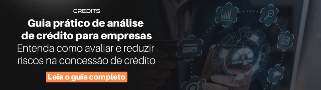 Guia prático de análise de crédito: o que é e como funciona para empresas 