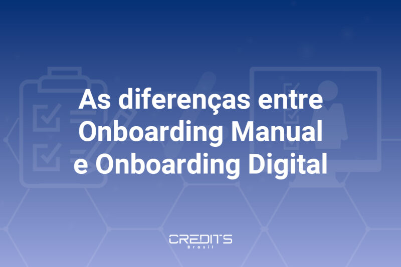 As diferenças entre Onboarding Manual e Onboarding Digital